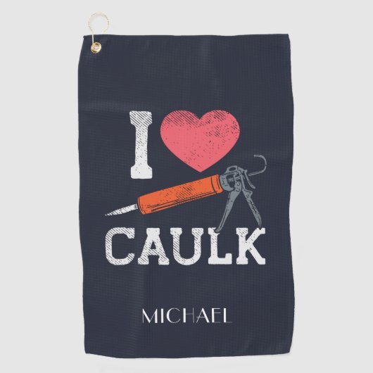 I Love Caulking Construction Worker Golfhanddoek (Voorkant)