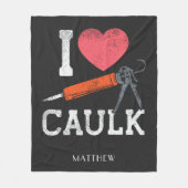 I Love Caulking Construction Workers Personated Fleece Deken (Voorkant)