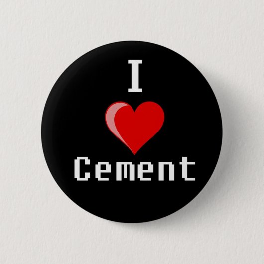 i-love cement copy ronde button 5,7 cm (Voorkant)