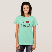 I Love Chad T-shirt (Voorkant volledig)