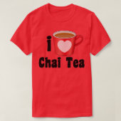 I Love Chai Tea Design for Tea Lovers T-shirt (Design voorkant)