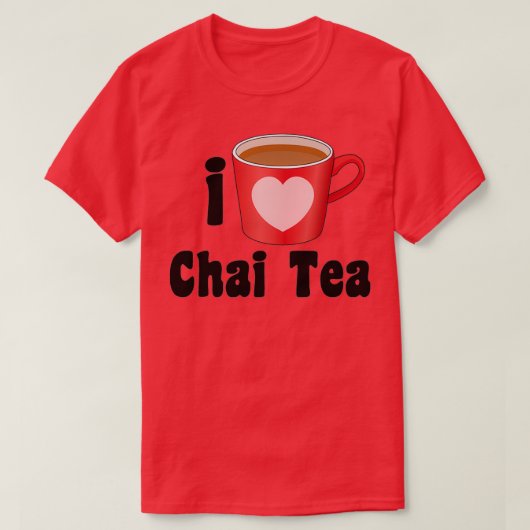I Love Chai Tea Design for Tea Lovers T-shirt (Design voorkant)