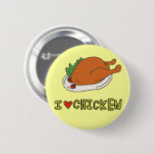 I LOVE CHICKEN RONDE BUTTON 5,7 CM (Voorkant /achterkant)