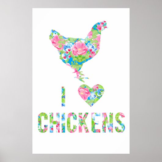 I Love Chickens Poster Special Order (Voorkant)