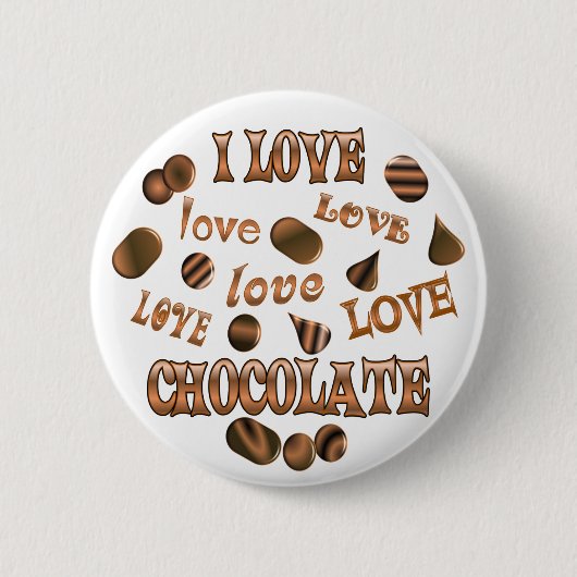 I Love Chocolate Ronde Button 5,7 Cm (Voorkant)
