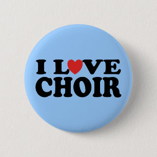 I Love Choir Ronde Button 5,7 Cm