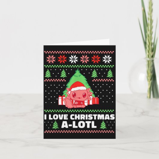 I Love Christmas A-lotl Axolotl In Santa Hat Ugly Kaart (Voorkant)