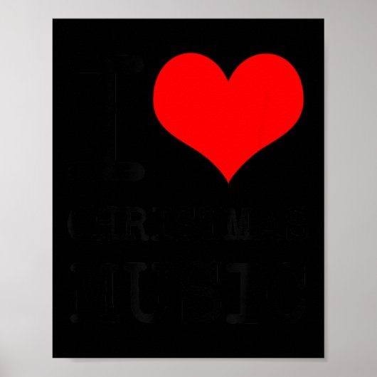 I Love Christmas Music - Funny Christmas  Poster (Voorkant)