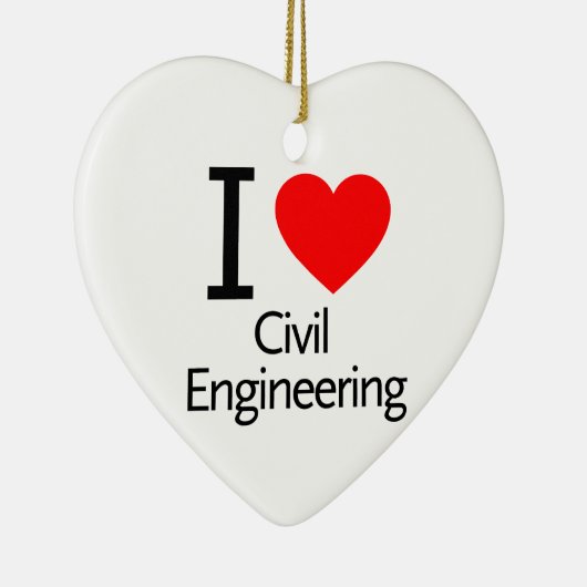 I Love Civil Engineering Keramisch Ornament (Rechts)