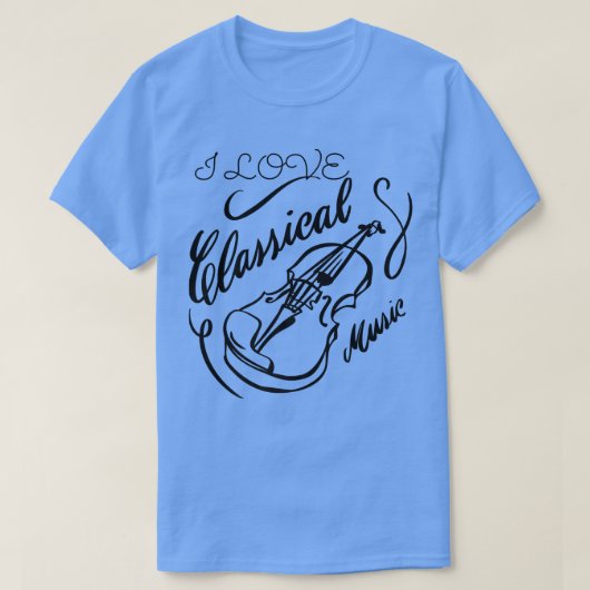 I Love Classical Music Violin, Orchestra, Mozart, T-shirt (Design voorkant)