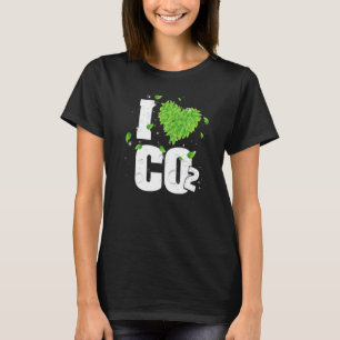 I Love Co2 Breathing Air for Plant Carbon Dioxide T-shirt