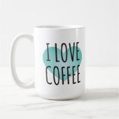 I Love Coffee (15 oz) Coffee Mok (Links)