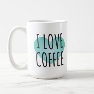 I Love Coffee (15 oz) Coffee Mok