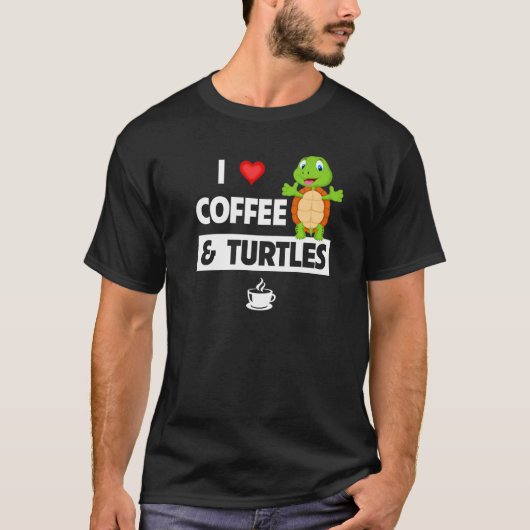 I Love Coffee and Turtles Caffeine Mug Tortoise Re T-shirt (Voorkant)