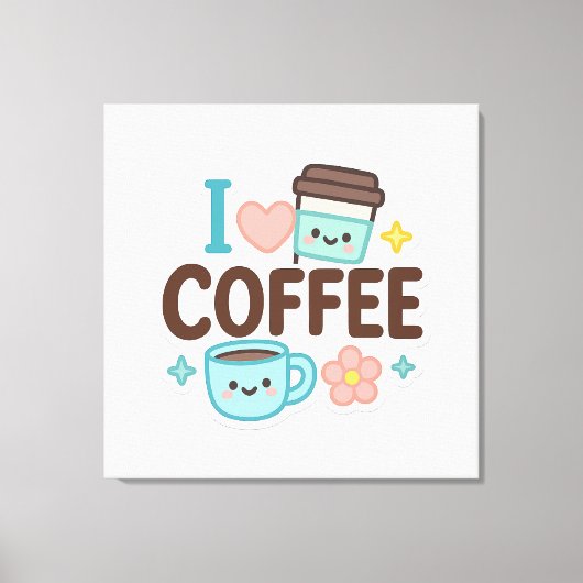 I Love Coffee Cute Kawaii Sticker – Adorable Coffe Canvas Afdruk (Voorkant)