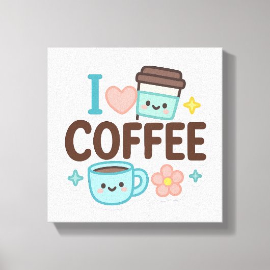 I Love Coffee Cute Kawaii Sticker – Adorable Coffe Canvas Afdruk (Voorkant)