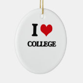 I Love College Keramisch Ornament (Rechts)