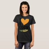 I Love Corn Grain Kernel Maize Corn Farmer T-shirt (Voorkant volledig)