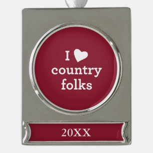 I Love Country Verzilverd Banner Ornament