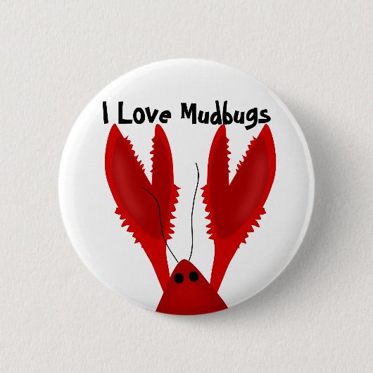I Love Crawfish Mudbugs Button (Voorkant)