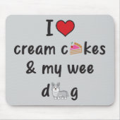 I Love Cream Cakes & My Wee Dog Muismat (Voorkant)