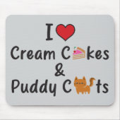 I Love Cream Cakes & Puddy Cats Muismat (Voorkant)