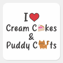 I Love Cream Cakes & Puddy Cats Vierkante Sticker