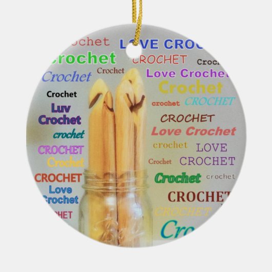 I Love Crochet Hooks Ball Mason Jar Design Keramisch Ornament (Voorkant)