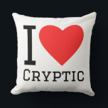 I love cryptic kussen<br><div class="desc">I love cryptic ,  for things lovers</div>