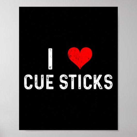 I Love Cue Sticks - Heart - Distressed Billiards Poster (Voorkant)