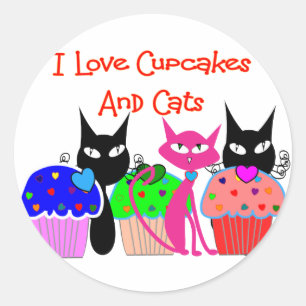 "I love cupcakes and cats" — Cupcake Lovers Gifts Ronde Sticker