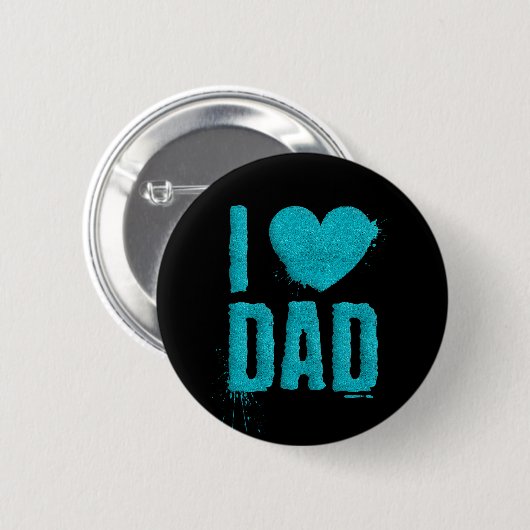 I Love Dad Teal Glitter Typography | Pin Button (Voorkant /achterkant)
