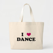 I Love Dance Bag Grote Tote Bag (Voorkant)
