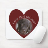 I Love Dark Chocolate - Chocolate Lab Muismat (Met muis)