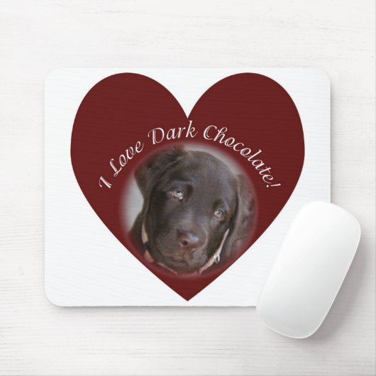 I Love Dark Chocolate - Chocolate Lab Muismat (Met muis)
