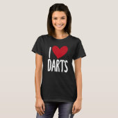 I Love Darts  Saying for Unisex Darts T-shirt (Voorkant volledig)