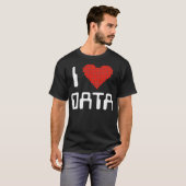 I Love Data Computer Science Statistics Student of T-shirt (Voorkant volledig)