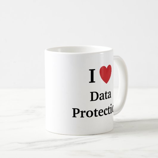 I Love Data Protection Mok GDPR Quote Slogan (Voorkant rechts)