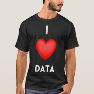 I Love Data Science Coding Programmer T-shirt