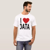 I Love Data White T-Shirt.png T-shirt (Voorkant volledig)