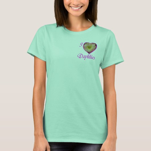 I Love Daylilies Front and Back T-shirt (Voorkant)