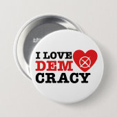 I Love Democracy Pin Ronde Button 7,6 Cm (Voorkant /achterkant)