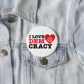 I Love Democracy Pin Ronde Button 7,6 Cm (In situ)