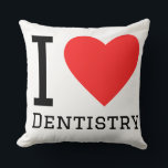 I love dentistry  kussen<br><div class="desc">I love dentistry ,  for medicine lovers</div>