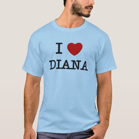 I Love Diana T-shirt (Voorkant)