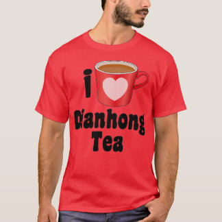I Love Dianhong Tea Design for Tea Lovers T-shirt