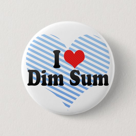 I Love Dim Sum Ronde Button 5,7 Cm (Voorkant)