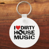 I Love Dirty House Music Sleutelhanger (Voorkant)