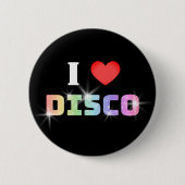 I Love Disco Ronde Button 5,7 Cm (Voorkant)