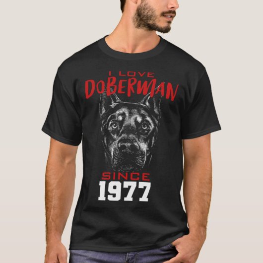I love doberman since 1977 t-shirt (Voorkant)